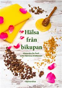 Bok: Hlsa frn Bikupan Alexandra De Paoli & Lotta Fabricius Kristiansen i gruppen Bcker hos LP:S Biodling AB (116034LP)